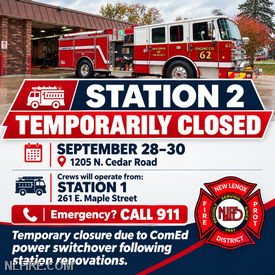 Station 2, 1205 N. Cedar Road will be temporarily closed September 28-30 while ComEd completes a power switchover. Crews will operate from Station 1, 261 E. Maple Street during this time.